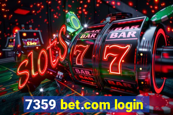 7359 bet.com login